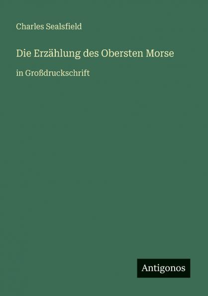 Die Erzählung des Obersten Morse