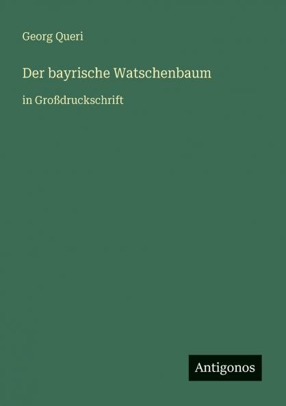Der bayrische Watschenbaum