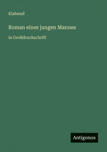 Roman eines jungen Mannes