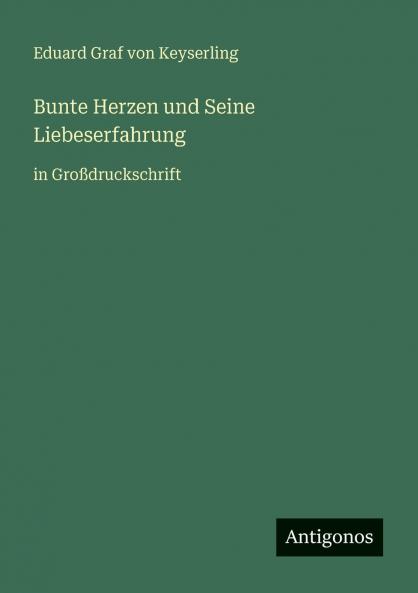 Bunte Herzen und Seine Liebeserfahrung