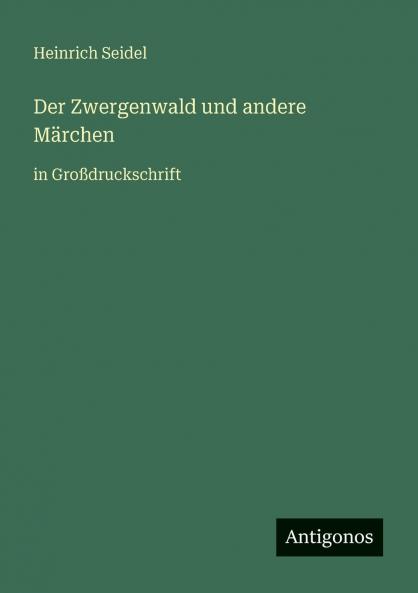 Der Zwergenwald und andere Märchen