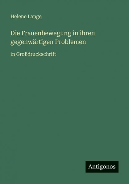 Die Frauenbewegung in ihren gegenwärtigen Problemen