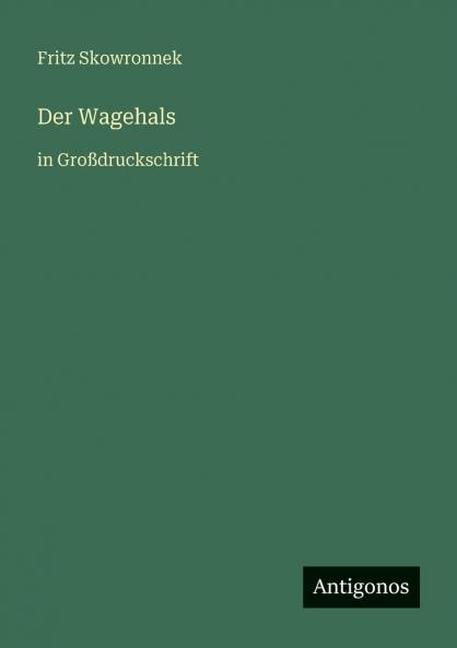 Der Wagehals