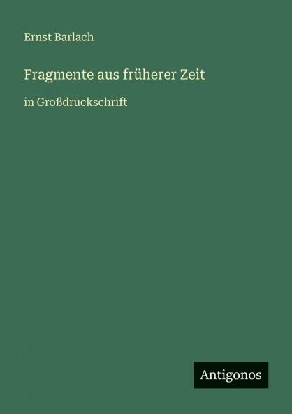 Fragmente aus früherer Zeit