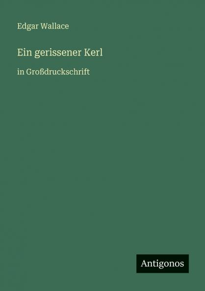 Ein gerissener Kerl