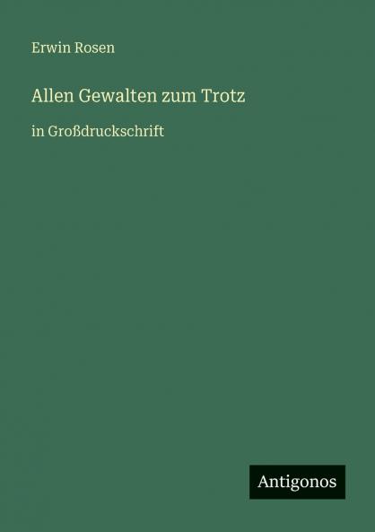 Allen Gewalten zum Trotz