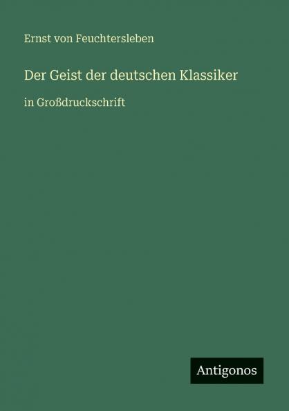Der Geist der deutschen Klassiker