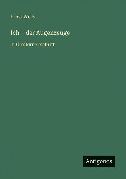 Ich - der Augenzeuge