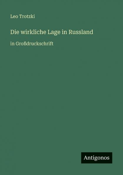 Die wirkliche Lage in Russland