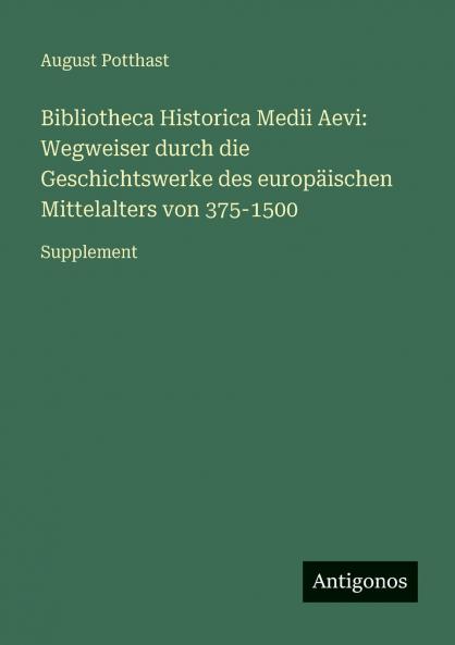 Bibliotheca Historica Medii Aevi