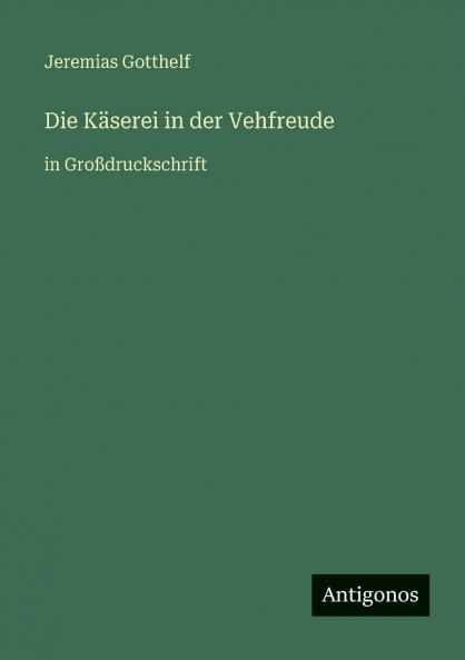 Die Käserei in der Vehfreude