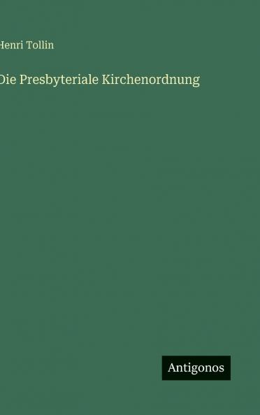 Die Presbyteriale Kirchenordnung