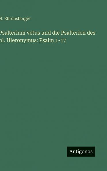 Psalterium vetus und die Psalterien des hl. Hieronymus