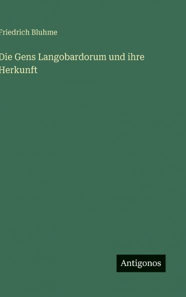 Die Gens Langobardorum und ihre Herkunft