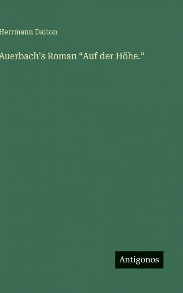 Auerbach's Roman Auf der Höhe.