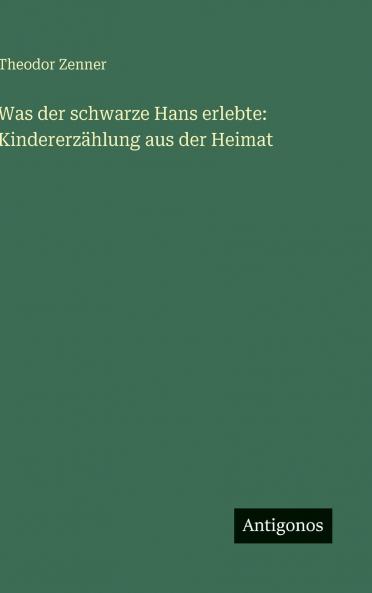 Was der schwarze Hans erlebte