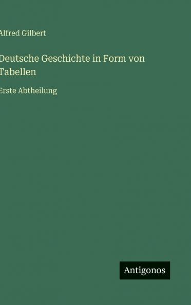 Deutsche Geschichte in Form von Tabellen