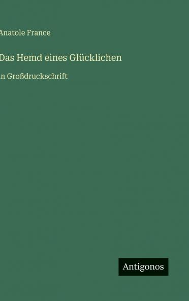 Das Hemd eines Glücklichen