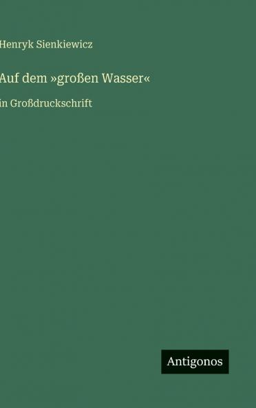 Auf dem großen Wasser