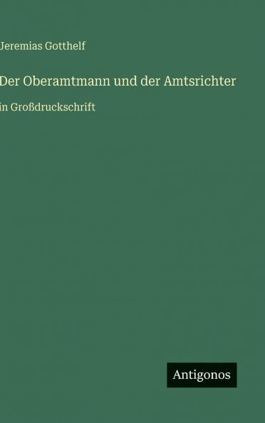 Der Oberamtmann und der Amtsrichter