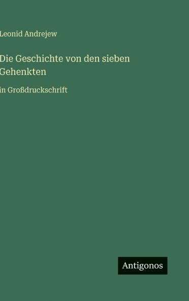 Die Geschichte von den sieben Gehenkten