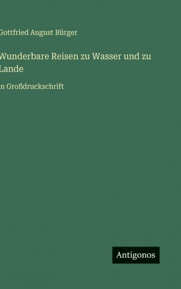 Wunderbare Reisen zu Wasser und zu Lande
