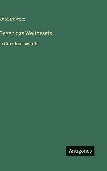 Gegen das Weltgesetz