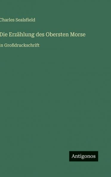Die Erzählung des Obersten Morse