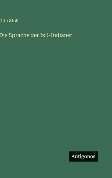Die Sprache der Ixil-Indianer
