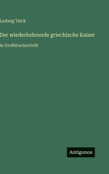 Der wiederkehrende griechische Kaiser
