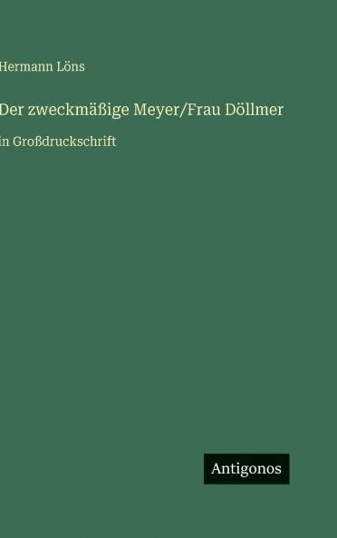 Der zweckmäßige Meyer/Frau Döllmer