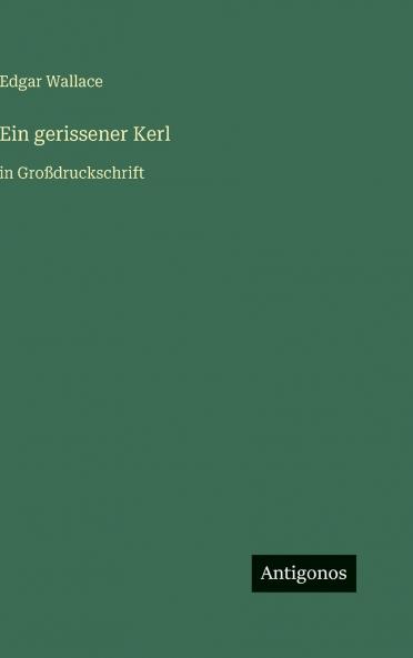 Ein gerissener Kerl
