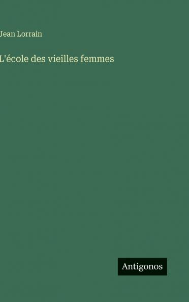 L'école des vieilles femmes