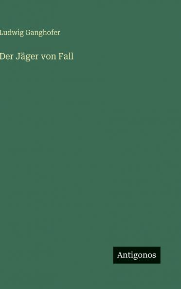 Der Jäger von Fall