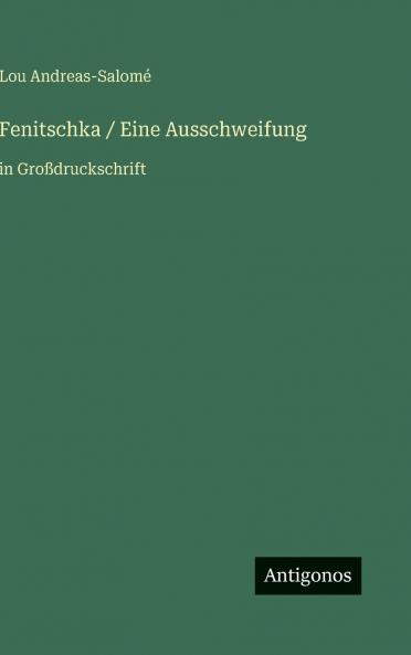 Fenitschka / Eine Ausschweifung