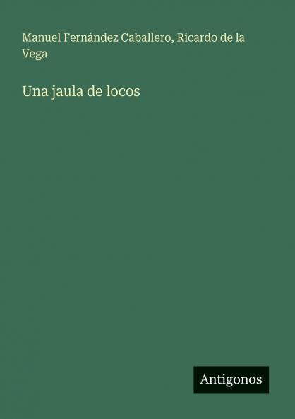 Una jaula de locos