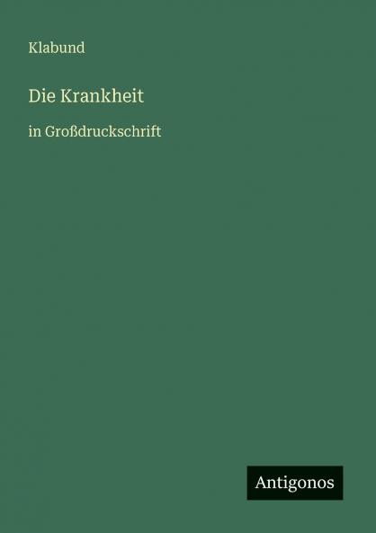 Die Krankheit
