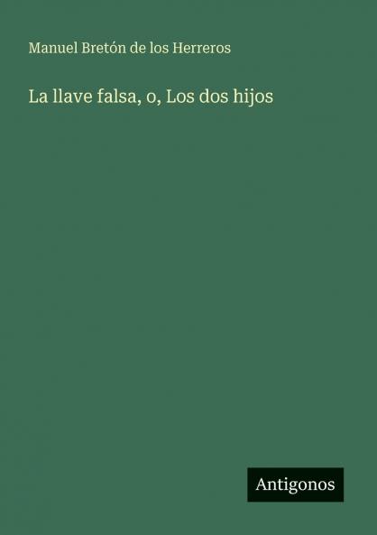 La llave falsa o Los dos hijos