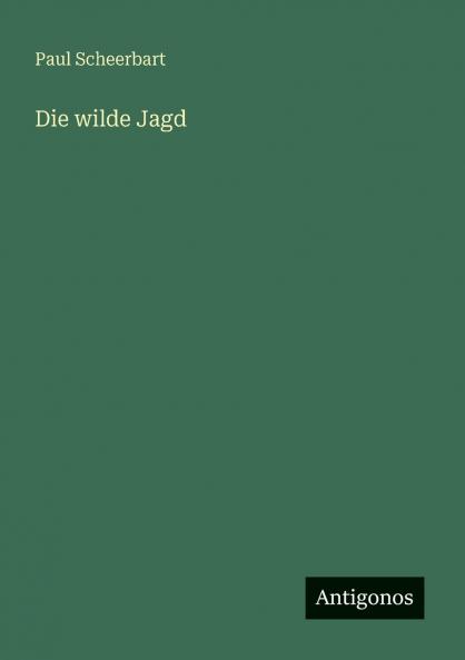 Die wilde Jagd