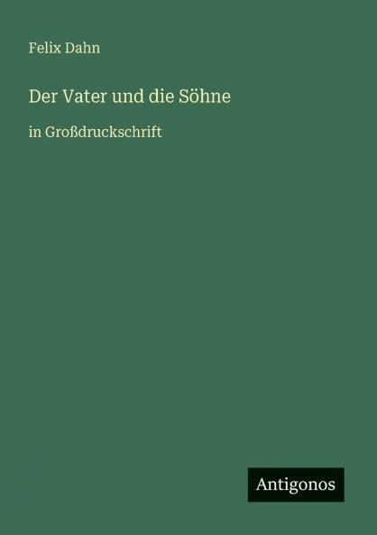 Der Vater und die Söhne
