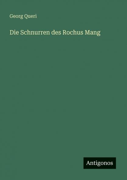 Die Schnurren des Rochus Mang