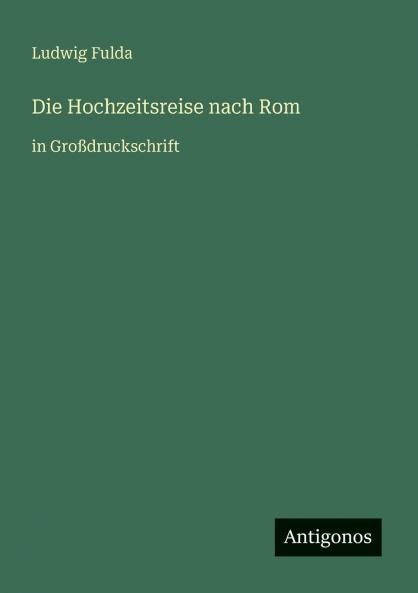 Die Hochzeitsreise nach Rom
