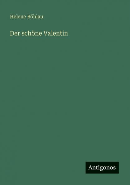Der schöne Valentin
