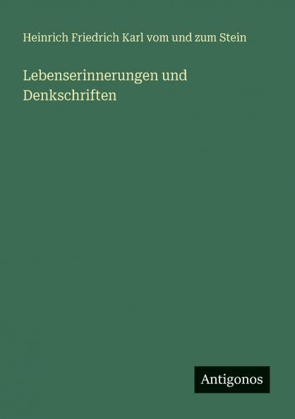 Lebenserinnerungen und Denkschriften