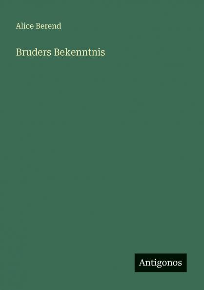 Bruders Bekenntnis