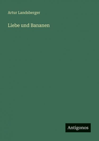 Liebe und Bananen