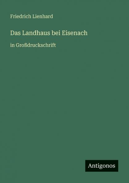 Das Landhaus bei Eisenach