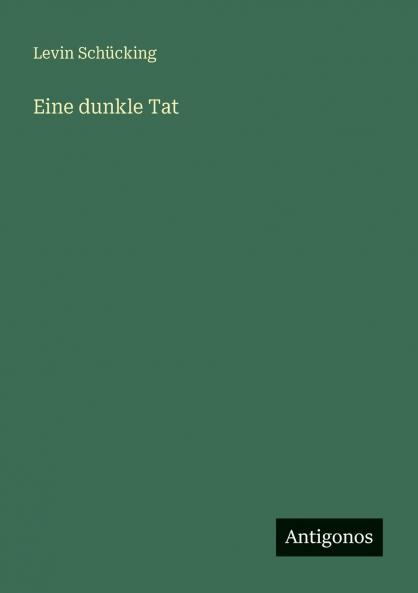 Eine dunkle Tat