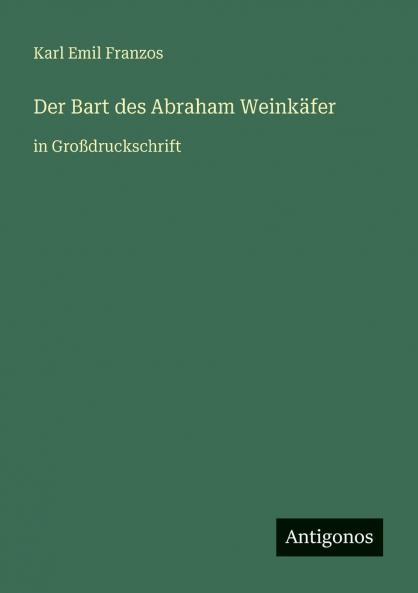 Der Bart des Abraham Weinkäfer