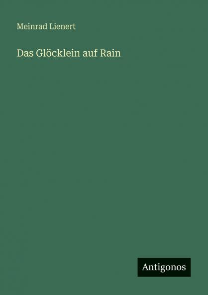 Das Glöcklein auf Rain